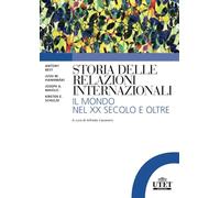 Storia delle relazioni internazionali: Il mondo nel XX secolo e oltre