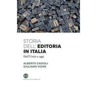 Storia Dell'editoria In Italia. Dall'unità A Oggi