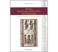 Storia dell'Italia bizantina (VI-XI secolo). Da Giustiniano ai Normanni