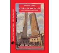 Storia di Bologna dalle origini ai giorni nostri
