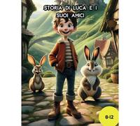Storia Di Luca E I Suoi Amici