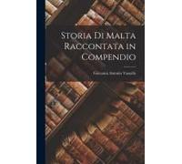 Storia Di Malta Raccontata In Compendio