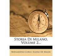 Storia Di Milano, Volume 2...