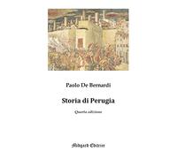 Storia di Perugia. Nuova ediz.