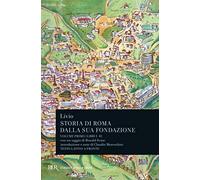 Storia di Roma dalla sua fondazione. Testo latino a fronte. Libri 1-2 (Vol. 1)