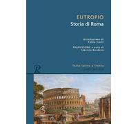 Storia di Roma. Testo latino a fronte