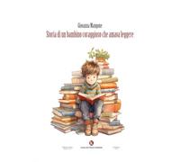 Storia di un bambino coraggioso che amava leggere