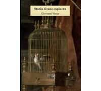 Storia di una capinera: Nuova edizione integrale arricchita dalle immagini dei più bei monasteri della Sicilia
