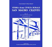 STORIA DI UNA CIVILTA RURALE San Mauro Cilento: USI E COSTUMANZE SOCIALI