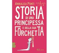 Storia di una principessa e della sua forchetta