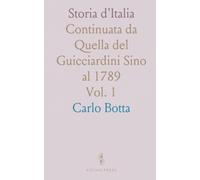 Storia d'Italia: Continuata da Quella del Guicciardini Sino al 1789