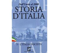 Storia d'Italia - L'Italia fascista Volume 05