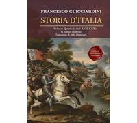 Storia D'Italia Volume Quinto: (Libri XVII-XX) Fonte Storica Medioevo / Rinascimento Fondamentale in Italiano moderno