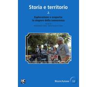 Storia e territorio 2: Esplorazione e scoperta: lo stupore della conoscenza