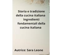 Storia e tradizione della cucina italiana Ingredienti fondamentali della cucina italiana