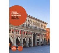 Storia illustrata di Bologna