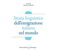 Storia linguistica dell'emigrazione italiana nel mondo