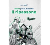 Storia per la maturità. Il ripassone