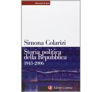 Storia politica della Repubblica. Partiti, movimenti e istituzioni 1943-2006