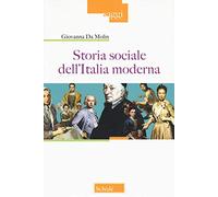 Storia sociale dell'Italia moderna. Nuova ediz.
