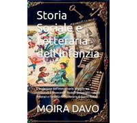 Storia Sociale e Letteraria dell'Infanzia: L'evoluzione dell'immaginario infantile tra Ottocento e Novecento: modelli pedagogici, canoni letterari e l'eredità rivoluzionaria di Gianni Rodari