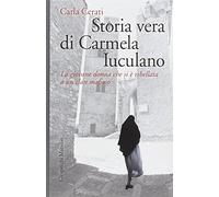 Storia vera di Carmela Iuculano. La giovane donna che si è ribellata a un clan mafioso