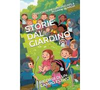 Storie dal Giardino: Ricordi di un campo estivo