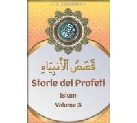 storie dei profeti: volume 3 | libro di storia | dal Corano e dagli hadith | islam in italiano e arabo | libri islamici