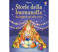 Storie della buonanotte da leggere ad alta voce. Ediz. a colori