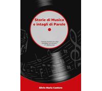 Storie di Musica e intagli di Parole