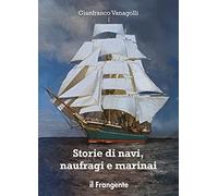 Storie di navi, naufragi e marinai