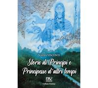 Storie di principi e principesse d'altri tempi