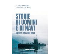 STORIE DI UOMINI E DI NAVI: Veniero 100 anni dopo