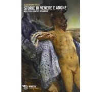 Storie di Venere e Adone. Bellezza, genere, desiderio