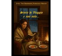 Storie di Viaggio e non solo...