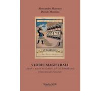 Storie magistrali. Maestre e maestri tra Savona e la Valle Bormida nella prima metà del Novecento