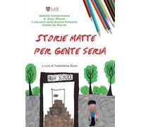 Storie matte per gente seria