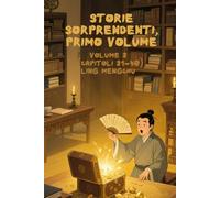 Storie Sorprendenti, Primo Volume: Volume 2（Capitoli 21-40）