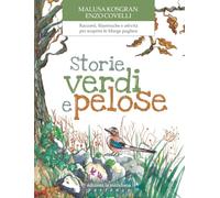 Storie verdi e pelose. Racconti, filastrocche e attività per scoprire le Murge pugliesi