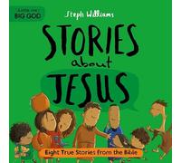 Little Me, Big God: Stories about Jesus: Eight True Stories from the Bible (Hardback gift 2-4s; engaging retelling of gospel stories for children; ... Prayer, feeding the 5,000, the first Easter.)