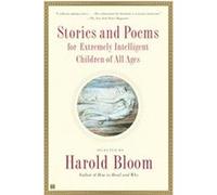 Stories and Poems for Extremely Intelligent Children of All Ages