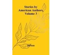 Stories By American Authors, Volume 3