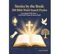 Stories by the Book: 200 Bible Word-Search Puzzles: Covering the Full Canon - Each Puzzle Names Its Source Book • Large-Print Edition