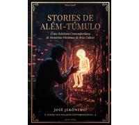 STORIES DE ALÉM-TÚMULO: Uma releitura Contemporânea de Memórias Póstumas de Brás Cubas