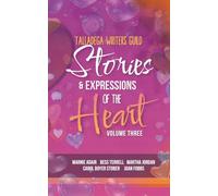 Stories & Expressions of the Heart: Volume Three