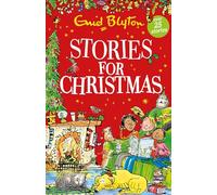 Stories for Christmas: Over 25 classic tales perfect for kids aged 5+!