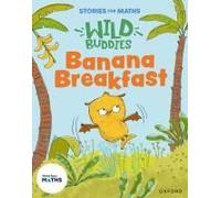 Stories For Maths: Eyfs: Banana Breakfast (It's Me 1, 2, 3)