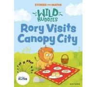 Stories For Maths: Eyfs: Rory Visits Canopy City (Manipulate, Compose, Decompose)