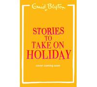 Stories for the Holidays - Enid Blyton - Hodder Children's Books - ebook (ePub) - Livre