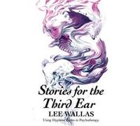 Stories for the Third Ear by Lee Wallas Paperback Book Lee Wallas (Auteur)